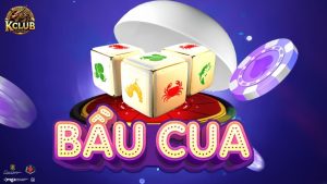 Sơ lược về game bầu cua Kclub